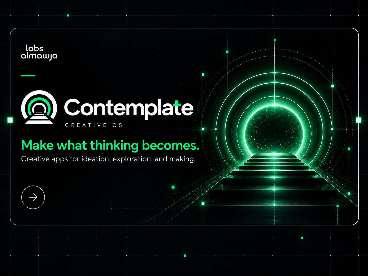 Contemplate — Creative OS. Make what thinking becomes. Creative apps for ideation, exploration, and making.